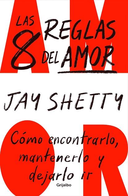 LAS 8 REGLAS DEL AMOR | 9788425364600 | SHETTY, JAY | Llibres Parcir | Llibreria Parcir | Llibreria online de Manresa | Comprar llibres en català i castellà online