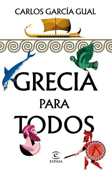 GRECIA PARA TODOS | 9788467054804 | GARCÍA GUAL, CARLOS | Llibres Parcir | Librería Parcir | Librería online de Manresa | Comprar libros en catalán y castellano online
