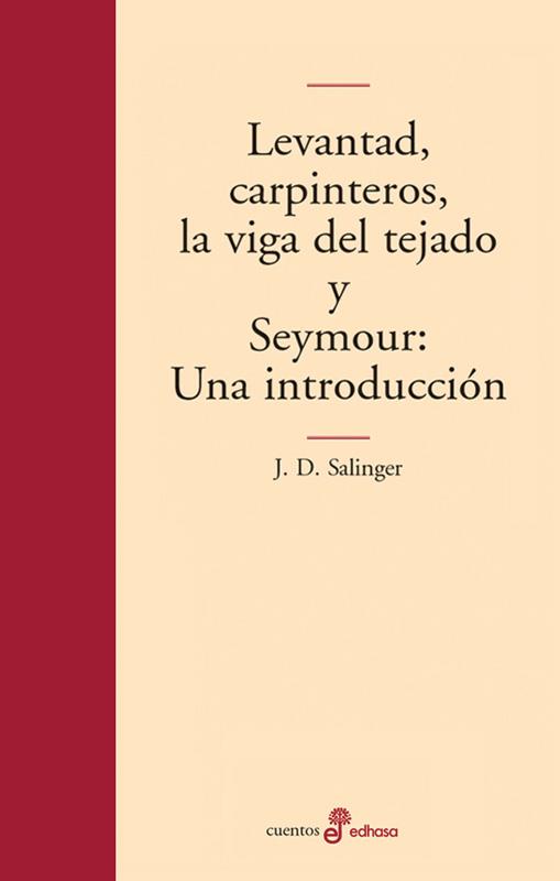 LEVANTAD CARPINTEROS LA VIGA DEL TEJADO | 9788435009003 | SALINGER | Llibres Parcir | Llibreria Parcir | Llibreria online de Manresa | Comprar llibres en català i castellà online