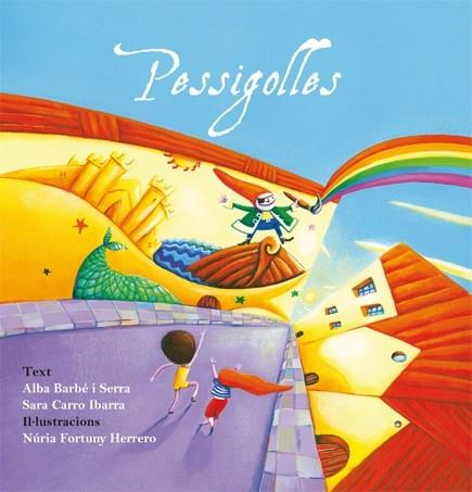 PESSIGOLLES | 9788472905825 | BARBÉ I SERRA, ALBA / CARRO IBARRA, SARA  / FORTUNY HERRERO, NÚRIA | Llibres Parcir | Librería Parcir | Librería online de Manresa | Comprar libros en catalán y castellano online