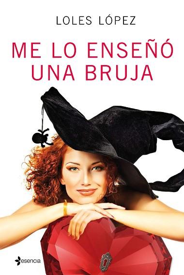 ME LO ENSEÑÓ UNA BRUJA | 9788408152620 | LOLES LÓPEZ | Llibres Parcir | Llibreria Parcir | Llibreria online de Manresa | Comprar llibres en català i castellà online