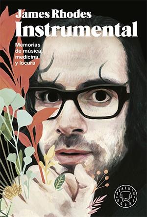 INSTRUMENTAL. MEMORIAS DE MUSICA MEDICINA Y LOCURA | 9788416290437 | RHODES, JAMES | Llibres Parcir | Librería Parcir | Librería online de Manresa | Comprar libros en catalán y castellano online