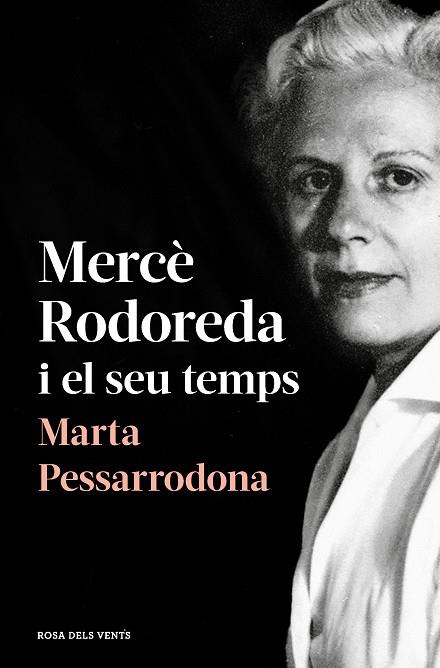 MERCÈ RODOREDA I EL SEU TEMPS (AMB PRÒLEG NOU) | 9788418033278 | PESSARRODONA, MARTA | Llibres Parcir | Llibreria Parcir | Llibreria online de Manresa | Comprar llibres en català i castellà online