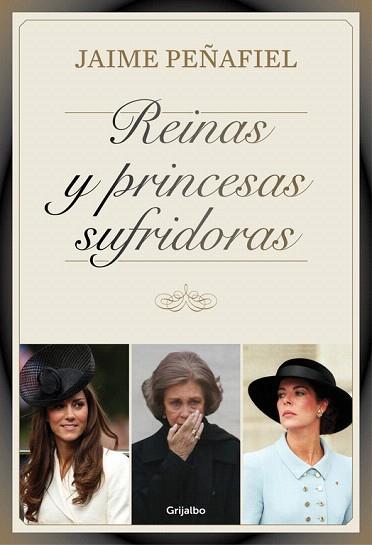 REINAS Y PRINCESAS SUFRIDORAS | 9788416220007 | PEÑAFIEL,JAIME | Llibres Parcir | Librería Parcir | Librería online de Manresa | Comprar libros en catalán y castellano online
