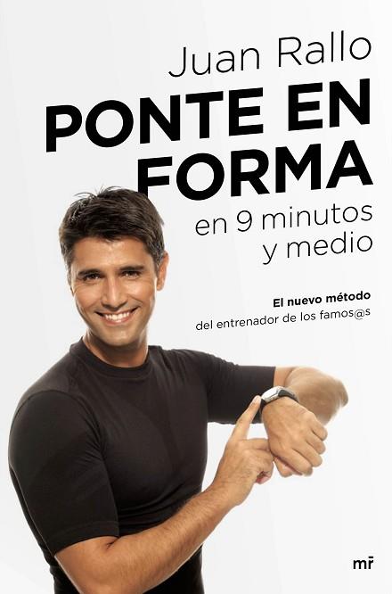 PONTE EN FORMA EN 9 MINUTOS Y MEDIO | 9788427042452 | JUAN RALLO | Llibres Parcir | Librería Parcir | Librería online de Manresa | Comprar libros en catalán y castellano online
