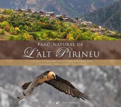 PARC NATURAL DE L'ALT PIRINEU | 9788483305966 | Llibres Parcir | Llibreria Parcir | Llibreria online de Manresa | Comprar llibres en català i castellà online