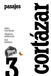 Los relatos. 3. Pasajes | 9788420609379 | Cortázar, Julio | Llibres Parcir | Librería Parcir | Librería online de Manresa | Comprar libros en catalán y castellano online