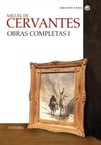 OBRAS COMPLETAS I MIGUEL DE CERVANTES | 9788437620374 | Llibres Parcir | Llibreria Parcir | Llibreria online de Manresa | Comprar llibres en català i castellà online