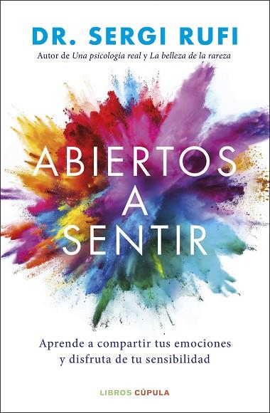 ABIERTOS A SENTIR | 9788448044114 | DR. SERGI RUFI | Llibres Parcir | Llibreria Parcir | Llibreria online de Manresa | Comprar llibres en català i castellà online