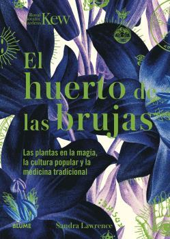 HUERTO DE LAS BRUJAS | 9788419094438 | LAWRENCE, SANDRA/ROYAL BOTANIC GARDENS | Llibres Parcir | Librería Parcir | Librería online de Manresa | Comprar libros en catalán y castellano online