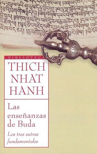 LAS ENSEÐANZAS DE BUDA los tres sutras fundamentales | 9788497544108 | THICH NHAT HANH | Llibres Parcir | Llibreria Parcir | Llibreria online de Manresa | Comprar llibres en català i castellà online