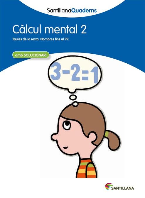 SANTILLANA QUADERNS CÀLCUL MENTAL 2 | 9788468013770 | VARIOS AUTORES | Llibres Parcir | Llibreria Parcir | Llibreria online de Manresa | Comprar llibres en català i castellà online
