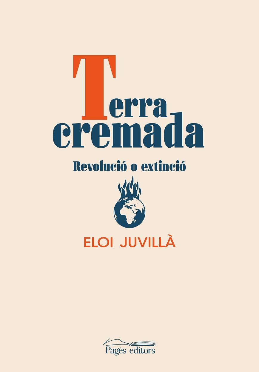 TERRA CREMADA | 9788413034300 | JUVILLÀ BALLESTER, ELOI | Llibres Parcir | Librería Parcir | Librería online de Manresa | Comprar libros en catalán y castellano online