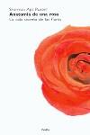ANATOMIA DE UNA ROSA VIDA SECRETA DE LAS FLORES | 9788449312328 | APT RUSSELL SHARMAN | Llibres Parcir | Librería Parcir | Librería online de Manresa | Comprar libros en catalán y castellano online