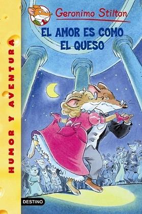 EL AMOR ES COMO EL QUESO | 9788408052821 | GERONIMO STILTON | Llibres Parcir | Librería Parcir | Librería online de Manresa | Comprar libros en catalán y castellano online