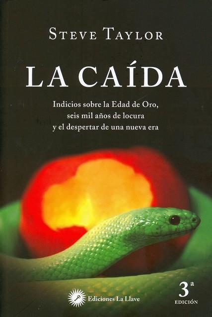 LA CAIDA: INDICIOS SOBRE LA EDAD DE ORO, SEIS MIL AÑOS DE LOCURA Y EL DESPERTAR | 9788416145300 | STEVE TAYLOR | Llibres Parcir | Librería Parcir | Librería online de Manresa | Comprar libros en catalán y castellano online