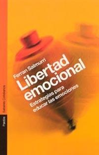 LIBERTAD EMOCIONAL | 9788449315152 | SALMURRI FERRAN | Llibres Parcir | Librería Parcir | Librería online de Manresa | Comprar libros en catalán y castellano online