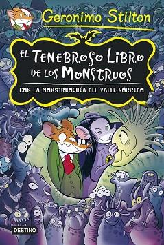 EL TENEBROSO LIBRO DE LOS MONSTRUOS (TENEBROSA TENEBRAX) | 9788408131915 | GERONIMO STILTON | Llibres Parcir | Librería Parcir | Librería online de Manresa | Comprar libros en catalán y castellano online