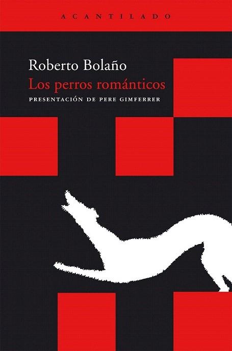 LOS PERROS ROMANTICOS | 9788492649501 | BOLAÑO ROBERTO | Llibres Parcir | Librería Parcir | Librería online de Manresa | Comprar libros en catalán y castellano online