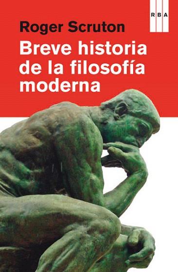 Breve historia de la filosofía moderna | 9788490065310 | SCRUTON , ROGER | Llibres Parcir | Librería Parcir | Librería online de Manresa | Comprar libros en catalán y castellano online