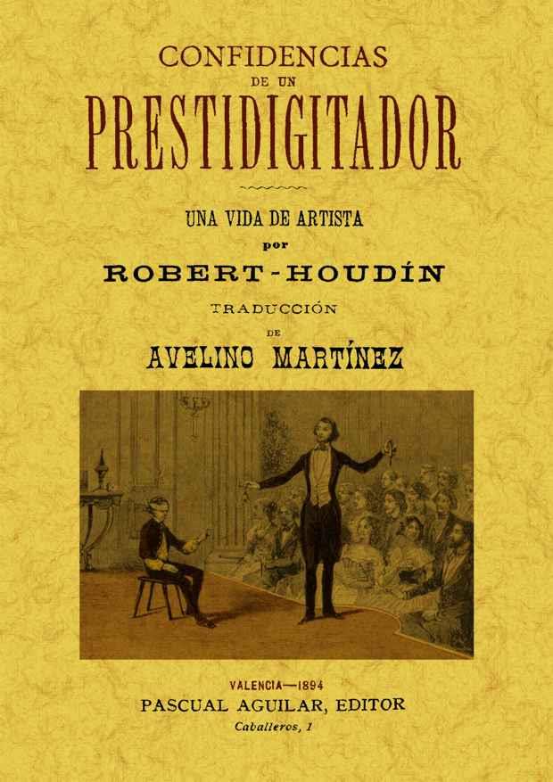 CONFIDENCIAS DE UN PRESTIDIGITADOR | 9788497619905 | ROBERT HOUDIN | Llibres Parcir | Librería Parcir | Librería online de Manresa | Comprar libros en catalán y castellano online