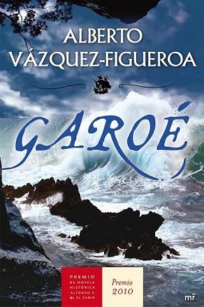 GAROE Premio Novela Historica 2010 | 9788427036260 | VAZQUEZ FIGUEROA ALBERTO | Llibres Parcir | Llibreria Parcir | Llibreria online de Manresa | Comprar llibres en català i castellà online