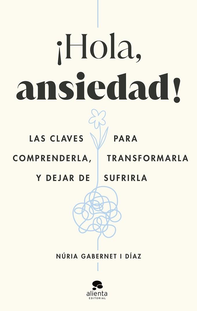 ¡HOLA, ANSIEDAD! | 9788413442211 | GABERNET I DÍAZ, NÚRIA | Llibres Parcir | Librería Parcir | Librería online de Manresa | Comprar libros en catalán y castellano online