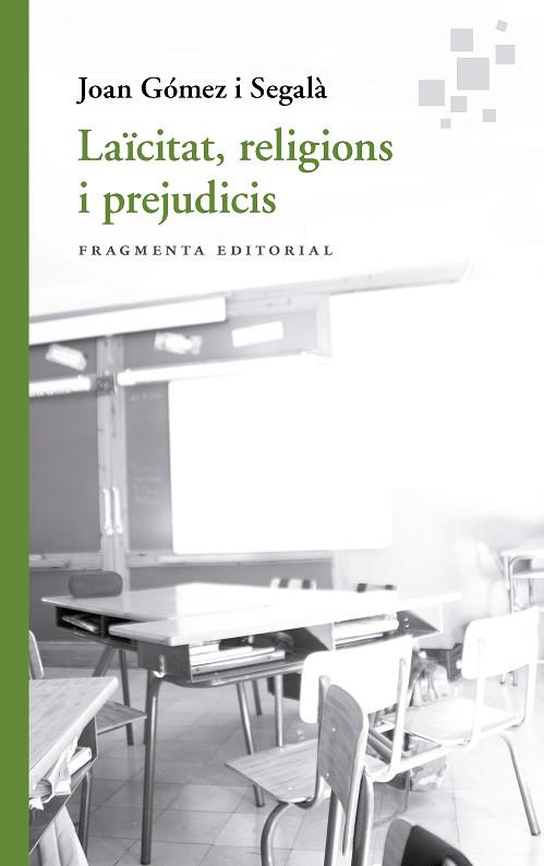 LAÏCITAT, RELIGIONS I PREJUDICIS | 9788417796754 | GÓMEZ I SEGALÀ, JOAN | Llibres Parcir | Librería Parcir | Librería online de Manresa | Comprar libros en catalán y castellano online