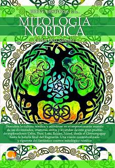 BREVE HISTORIA DE LA MITOLOGÍA NÓRDICA | 9788499679938 | DÍAZ SÁNCHEZ, CARLOS | Llibres Parcir | Librería Parcir | Librería online de Manresa | Comprar libros en catalán y castellano online