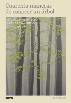 CUARENTA MANERAS DE CONOCER UN ÁRBOL | 9791388023651 | MALOOF, JOAN | Llibres Parcir | Llibreria Parcir | Llibreria online de Manresa | Comprar llibres en català i castellà online