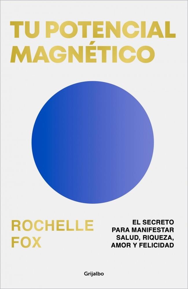 TU POTENCIAL MAGNÉTICO | 9788425369483 | FOX (@ROCHELLE_FOX), ROCHELLE | Llibres Parcir | Llibreria Parcir | Llibreria online de Manresa | Comprar llibres en català i castellà online