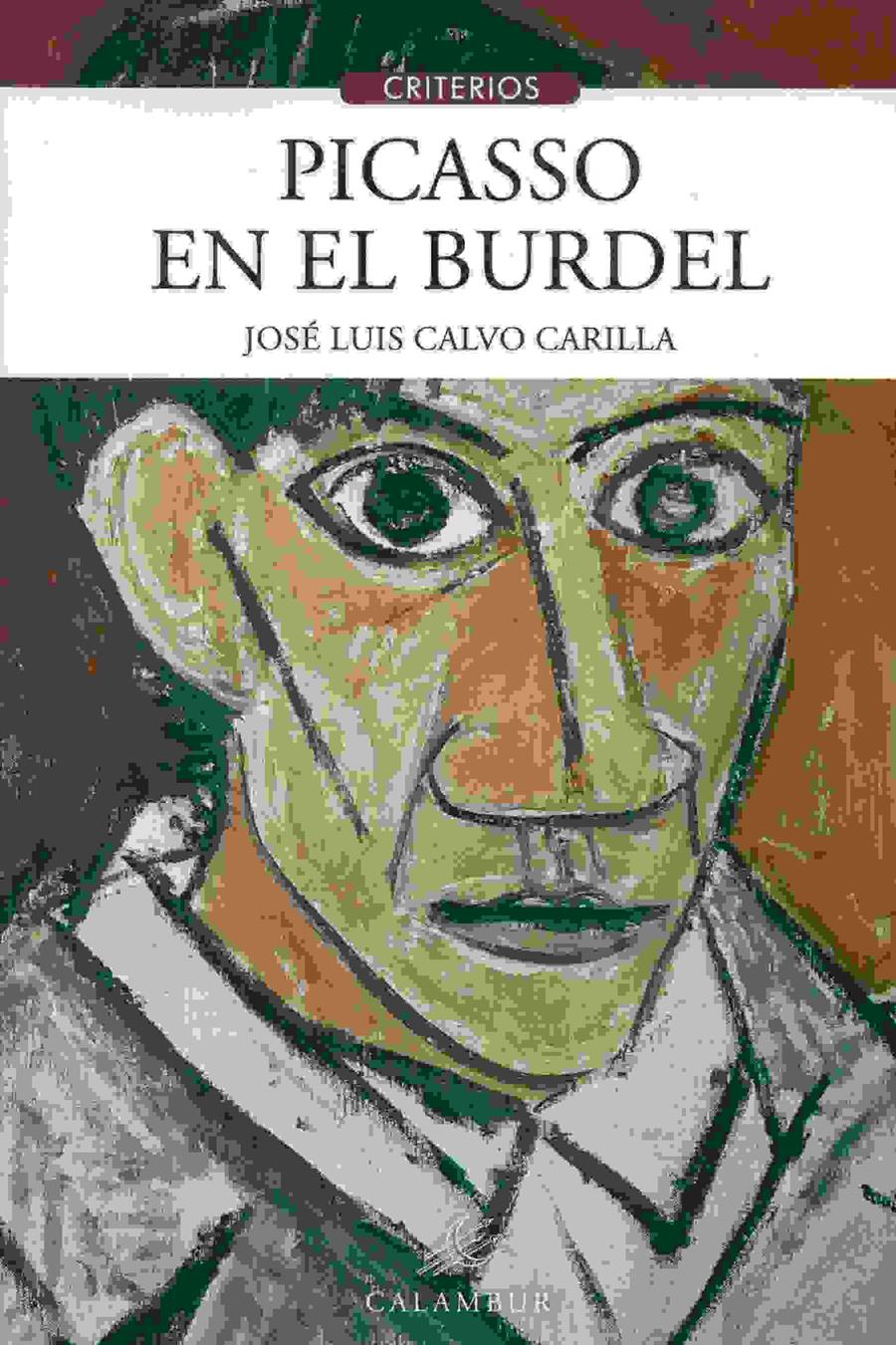 PICASSO EN EL BURDEL | 9788483593646 | CALVO CARILLA, JOSE LUIS | Llibres Parcir | Librería Parcir | Librería online de Manresa | Comprar libros en catalán y castellano online