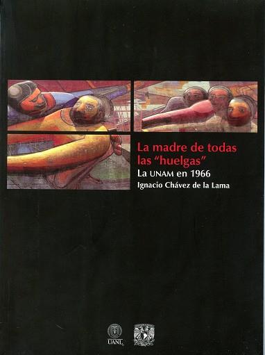 MADRE DE TODAS LAS HUELGAS. LA UNAM EN 1966 | PODI78003 | CHÁVEZ DE LA LAMA  IGNACIO | Llibres Parcir | Librería Parcir | Librería online de Manresa | Comprar libros en catalán y castellano online