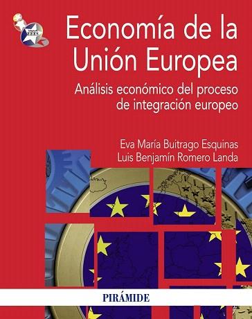 ECONOMÍA DE LA UNIÓN EUROPEA | 9788436828283 | BUITRAGO ESQUINAS, EVA MARÍA/ROMERO LANDA, LUIS BENJAMÍN | Llibres Parcir | Llibreria Parcir | Llibreria online de Manresa | Comprar llibres en català i castellà online