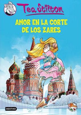 TEA STILTON 21. AMOR EN LA CORTE DE LOS ZARES | 9788408145172 | TEA STILTON | Llibres Parcir | Llibreria Parcir | Llibreria online de Manresa | Comprar llibres en català i castellà online