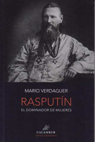 RASPUTÍN EL DOMINADOR DE MUJERES | 9788483594032 | VERDAGUER, MARIO | Llibres Parcir | Librería Parcir | Librería online de Manresa | Comprar libros en catalán y castellano online