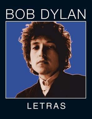 BOB DYLAN - LETRAS | 9788496879638 | DYLAN, BOB | Llibres Parcir | Librería Parcir | Librería online de Manresa | Comprar libros en catalán y castellano online