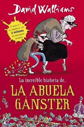 LA INCREÍBLE HISTORIA DE... LA ABUELA GÁNSTER | 9788490430330 | WALLIAMS,DAVID | Llibres Parcir | Librería Parcir | Librería online de Manresa | Comprar libros en catalán y castellano online