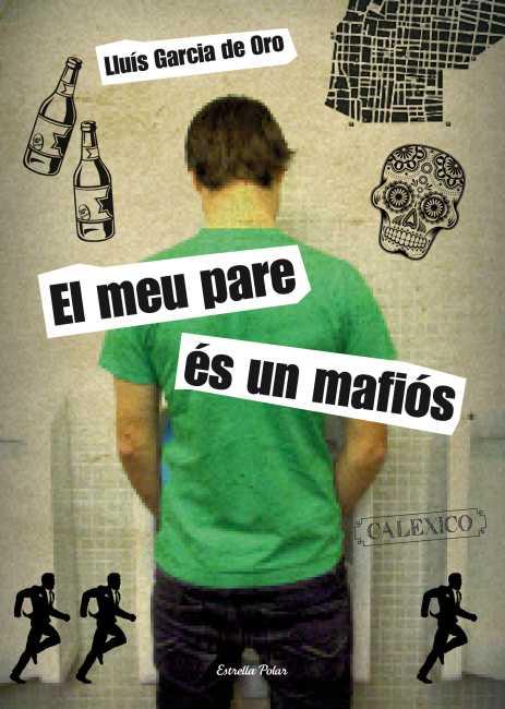 El meu pare és un mafiós | 9788499328218 | Lluís Garcia | Llibres Parcir | Librería Parcir | Librería online de Manresa | Comprar libros en catalán y castellano online