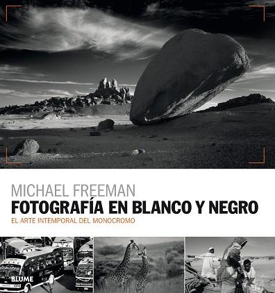 FOTOGRAFíA EN BLANCO Y NEGRO | 9788416965595 | FREEMAN, MICHAEL | Llibres Parcir | Llibreria Parcir | Llibreria online de Manresa | Comprar llibres en català i castellà online