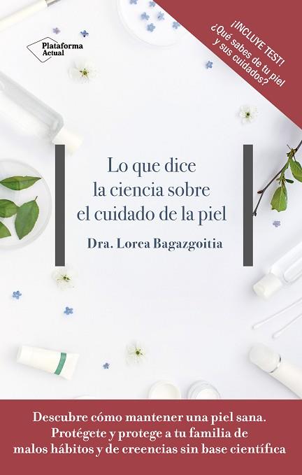 LO QUE DICE LA CIENCIA SOBRE EL CUIDADO DE LA PIEL | 9788417376505 | BAGAZGOITIA, DRA. LOREA | Llibres Parcir | Llibreria Parcir | Llibreria online de Manresa | Comprar llibres en català i castellà online