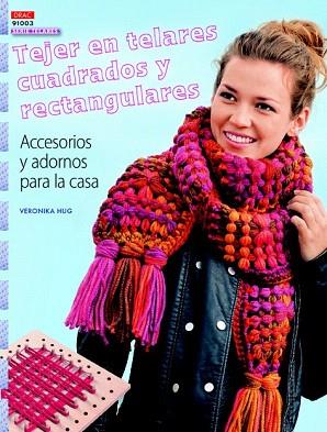 TEJER EN TELARES CUADRADOS Y RECTANGULARES | 9788498744996 | HUG, VERONIKA | Llibres Parcir | Librería Parcir | Librería online de Manresa | Comprar libros en catalán y castellano online