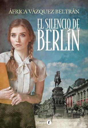EL SILENCIO DE BERLÍN | 9788418976148 | VÁZQUEZ BELTRÁN, ÁFRICA | Llibres Parcir | Librería Parcir | Librería online de Manresa | Comprar libros en catalán y castellano online