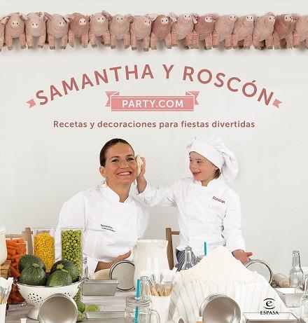 SAMANTHA Y ROSCÓN PARTY.COM | 9788467047479 | SAMANTHA VALLEJO-NÁGERA | Llibres Parcir | Llibreria Parcir | Llibreria online de Manresa | Comprar llibres en català i castellà online