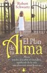 EL PLAN DE TU ALMA | 9788478087525 | ROBERT SCHWARTZ | Llibres Parcir | Librería Parcir | Librería online de Manresa | Comprar libros en catalán y castellano online
