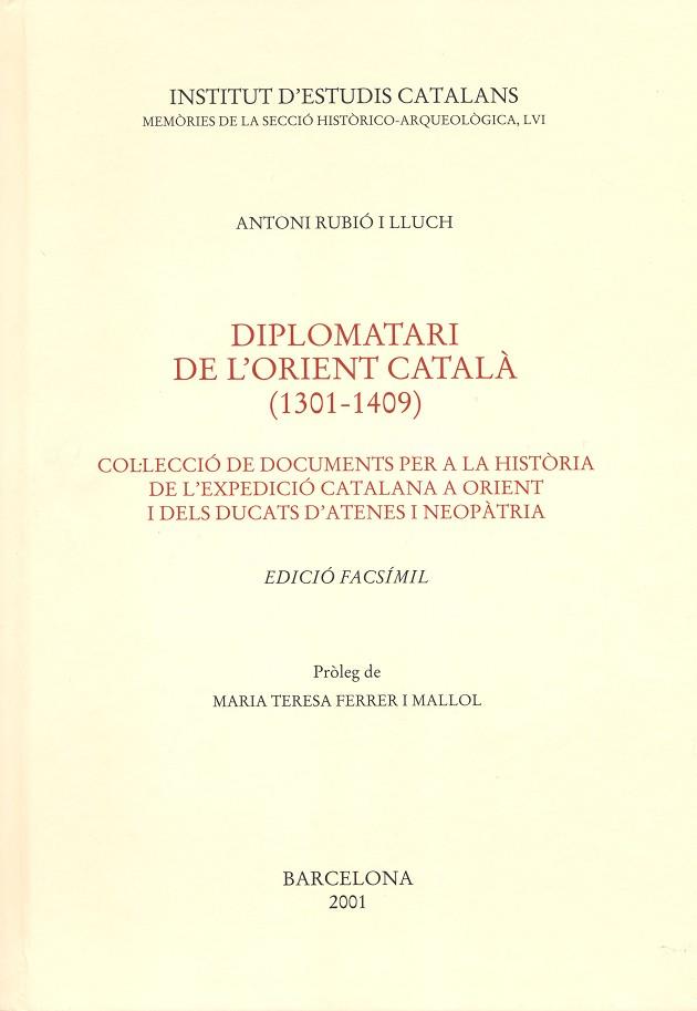 DIPLOMATARI DE L'ORIENT CATALÀ (1301 - 1409) | 9788472836129 | RUBIÓ I LLUCH, ANTONI | Llibres Parcir | Librería Parcir | Librería online de Manresa | Comprar libros en catalán y castellano online