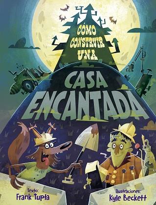CÓMO CONSTRUIR UNA CASA ENCANTADA | 9788491456063 | TUPTA, FRANK | Llibres Parcir | Llibreria Parcir | Llibreria online de Manresa | Comprar llibres en català i castellà online