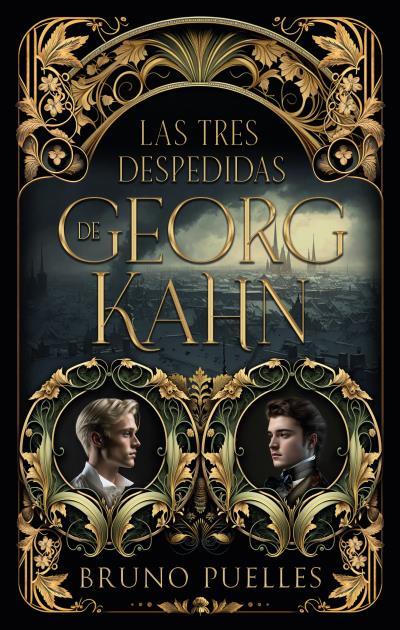 LAS TRES DESPEDIDAS DE GEORG KAHN | 9788419252166 | PUELLES, BRUNO | Llibres Parcir | Llibreria Parcir | Llibreria online de Manresa | Comprar llibres en català i castellà online