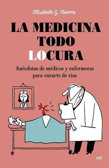 LA MEDICINA TODO LOCURA | 9788427042254 | ELISABETH G. IBORRA | Llibres Parcir | Librería Parcir | Librería online de Manresa | Comprar libros en catalán y castellano online