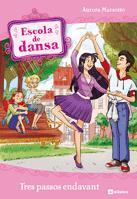 TRES PASSOS ENDAVANT Escola de Dansa | 9788424640484 | MARSOTTO AURORA | Llibres Parcir | Llibreria Parcir | Llibreria online de Manresa | Comprar llibres en català i castellà online